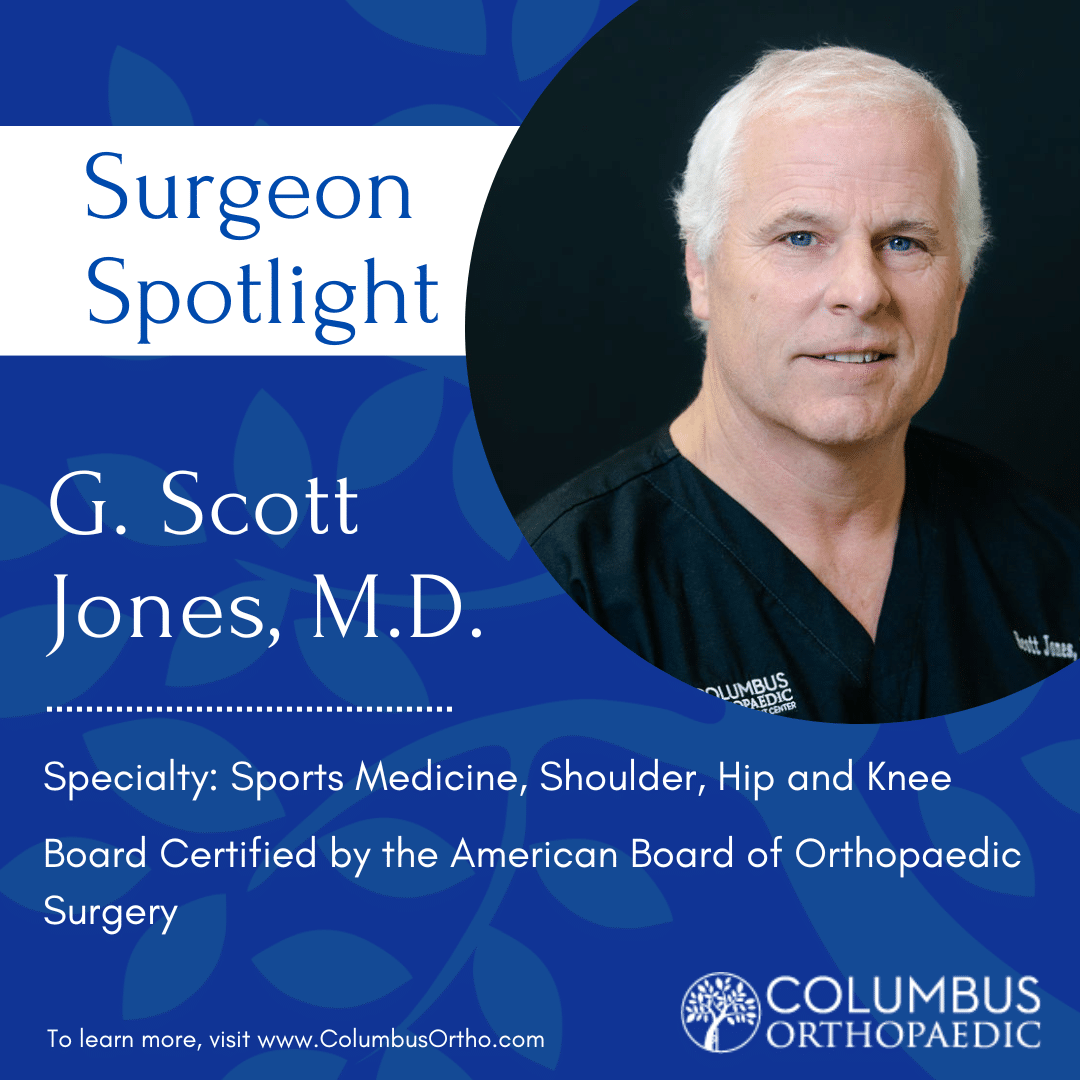 Surgeon Spotlight - Dr. Jones - Columbus Ortho